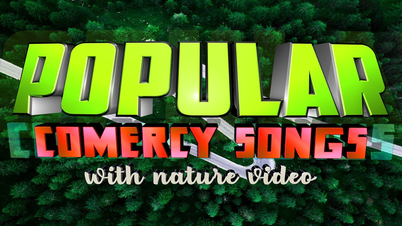 POPULAR COMERCY SONGS AND REMIXES 2020 ♫♫♫ #naturevideo #livemix #dancemix