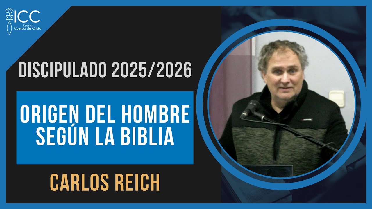 ¿Quién es el Hombre para Dios? Una Enseñanza Fundamental // Carlos Reich DISCIPULADO