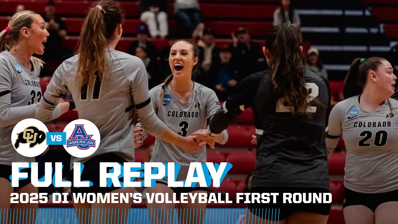 Colorado vs. American: 2025 NCAA women&rsquo;s volleyball first round | FULL REPLAY