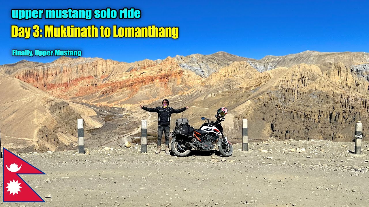 Day 3: Muktinath to Lomanthang (Upper Mustang) || UPPER MUSTANG solo ride 😍