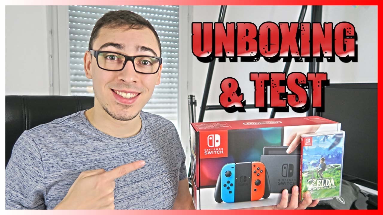 Unboxing & Test Nintendo Switch