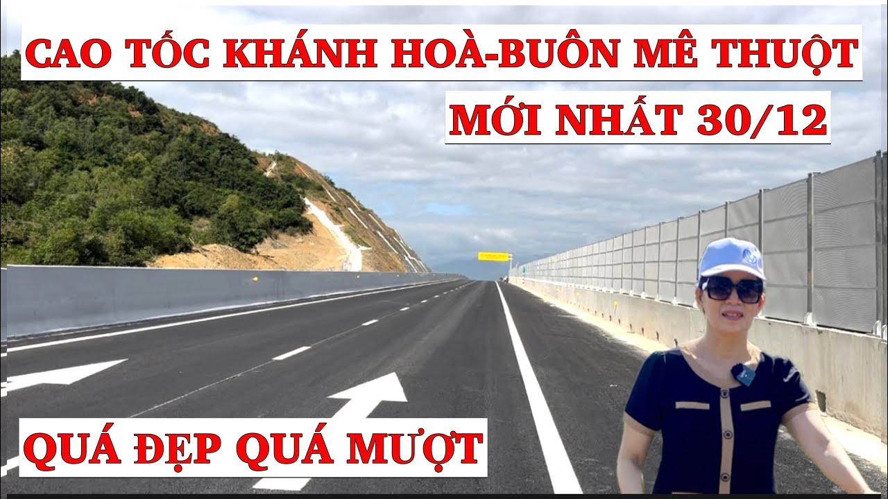 Cập nhật 30/12 Điểm Đầu Tuyến Tốc Khánh Hoà Buôn Mê Thuột