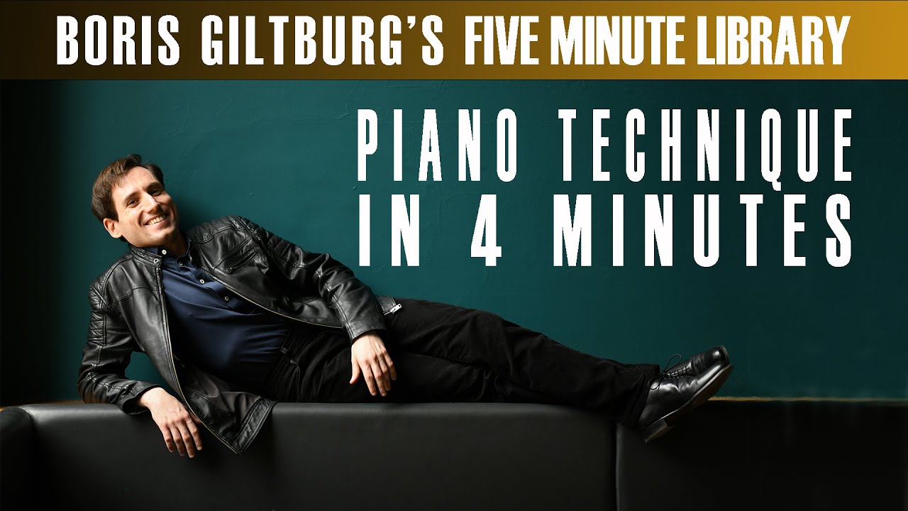 Five Minute Library: BORIS GILTBURG | PIANO TECHNIQUE