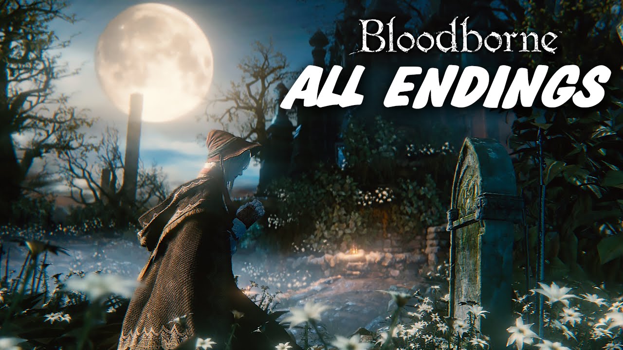 Bloodborne Ending - All Endings (Good Ending / Bad Ending / Secret Ending)