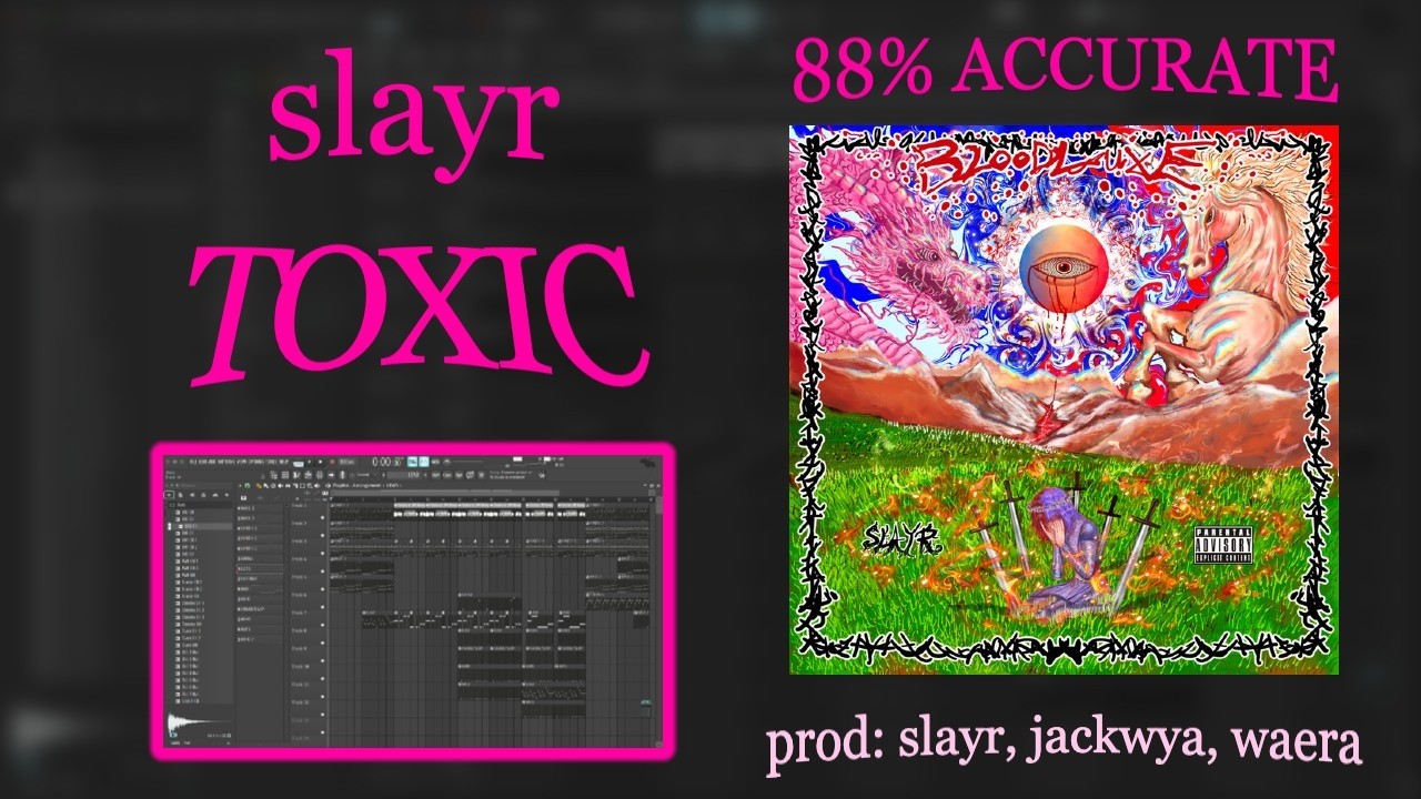 [88% ACCURATE] TOXIC - slayr | FL Studio Remake