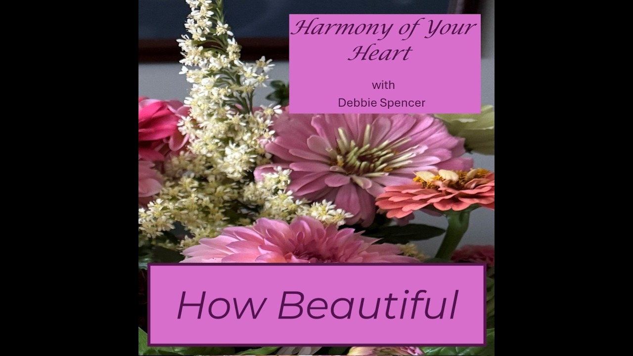 How Beautiful - Harmony of Your Heart - Track 08
