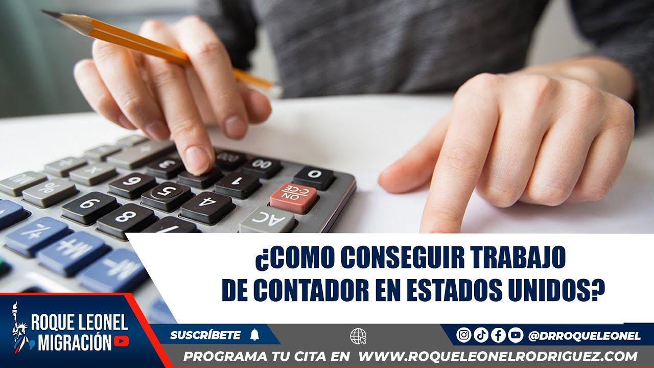 &iquest;COMO CONSEGUIR TRABAJO DE CONTADOR EN ESTADOS UNIDOS?