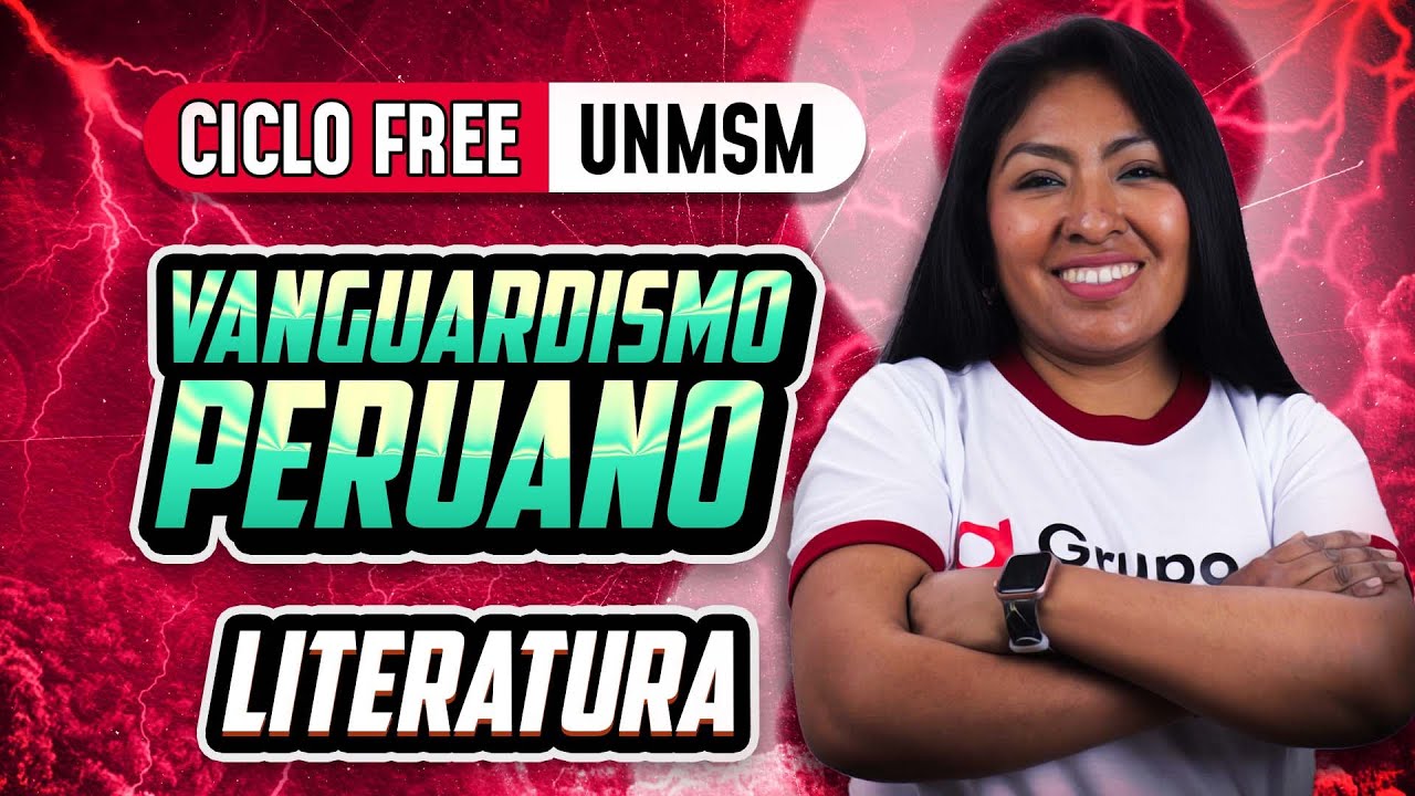 Vanguardismo Peruano 📚 Literatura [CICLO FREE]