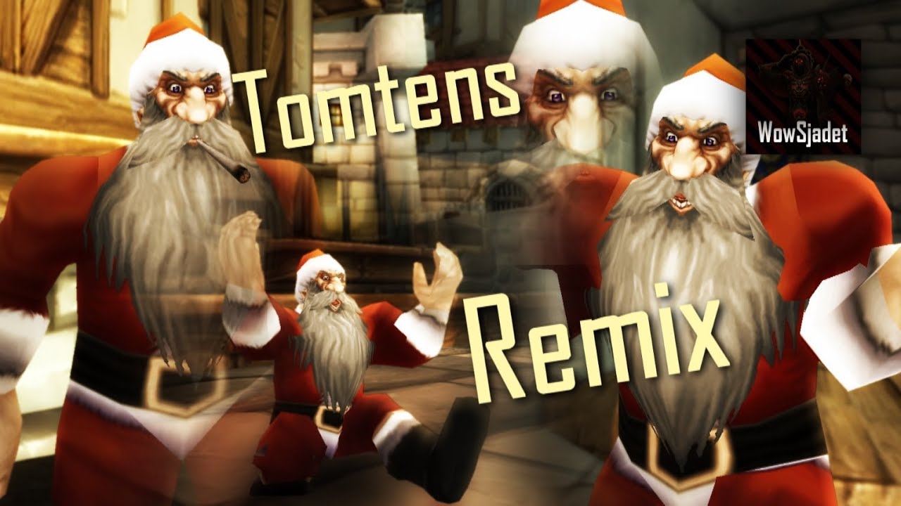 Tomtens Remix (WoW Svensk Machinima)