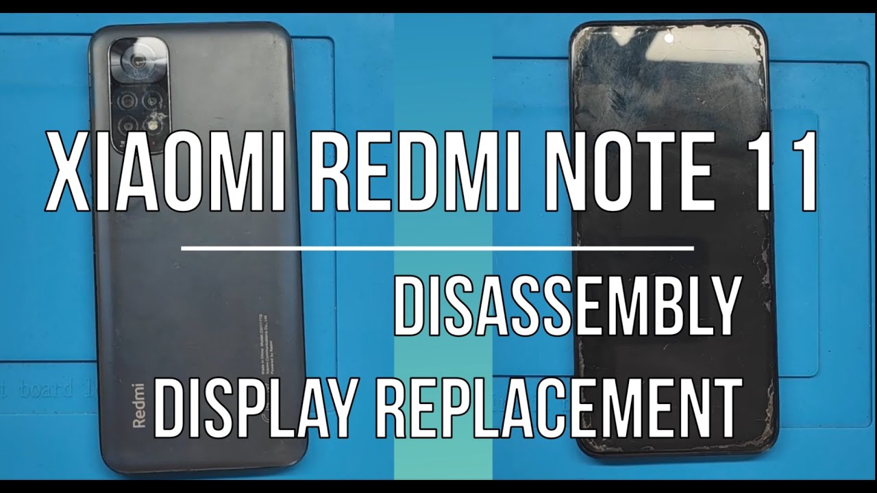 Xiaomi Redmi Note 11 Disassembly  Display Replacement