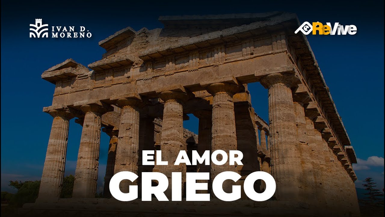 El amor Griego - La química del amor | Iván Darío Moreno