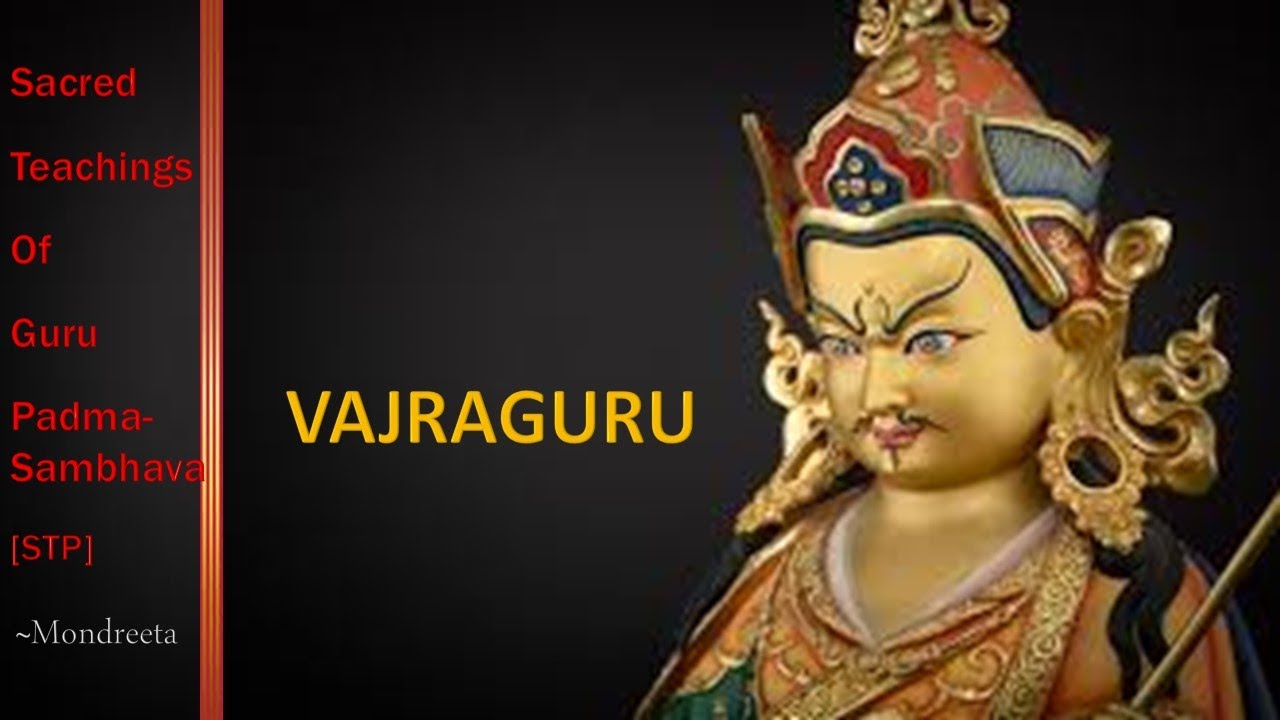 Sacred Teaching of Guru Padmasambhava 1- VAJRAGURU