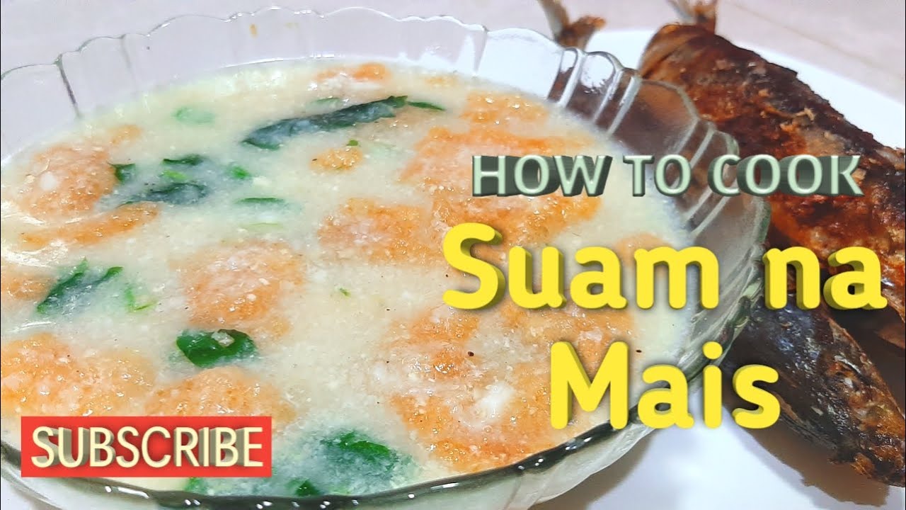 HOW TO COOK SUAM NA MAIS (Filipino Corn Soup) | Cook Like Crazy