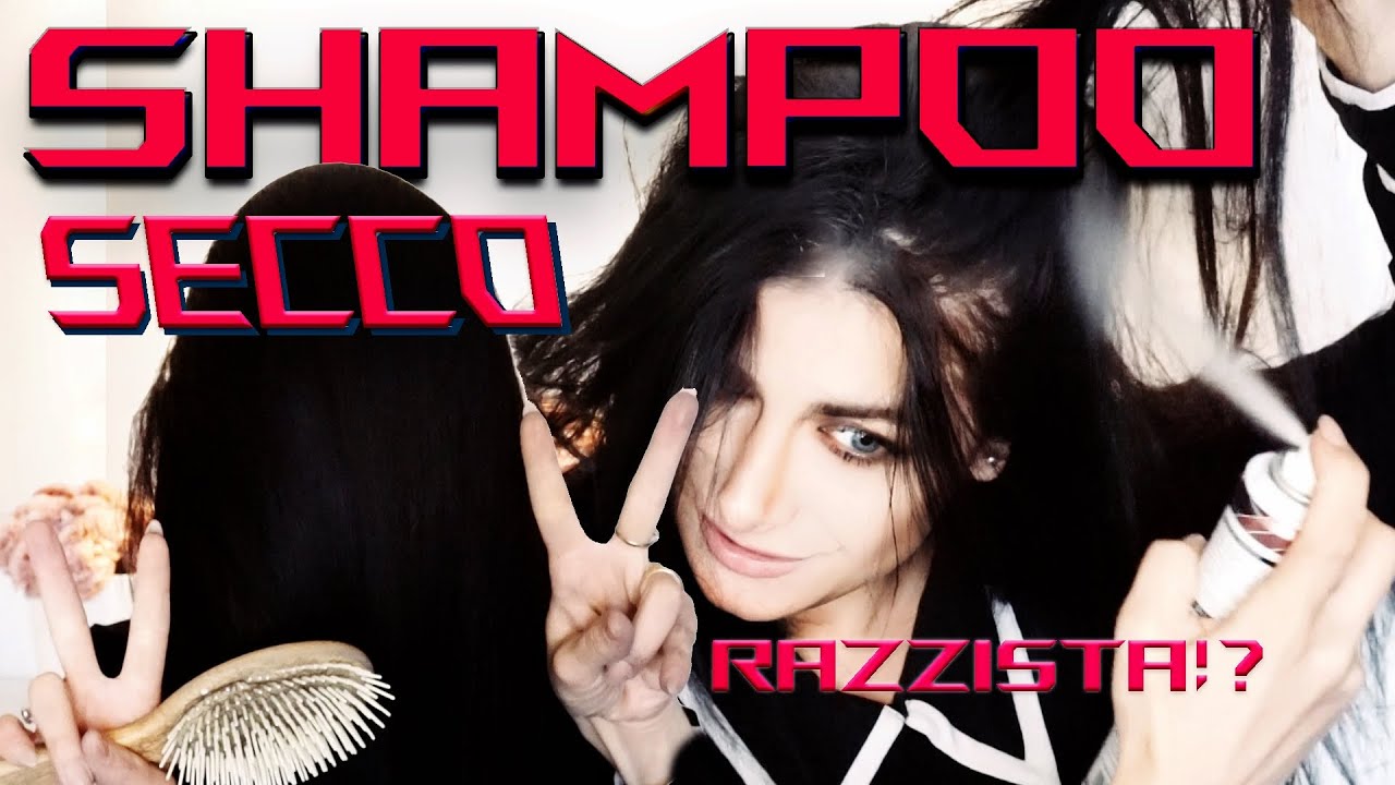 SHAMPOO SECCO! per capelli scuri ESISTONO PRODOTTI EFFICACI ?!! QUALI ? guarda questo video!
