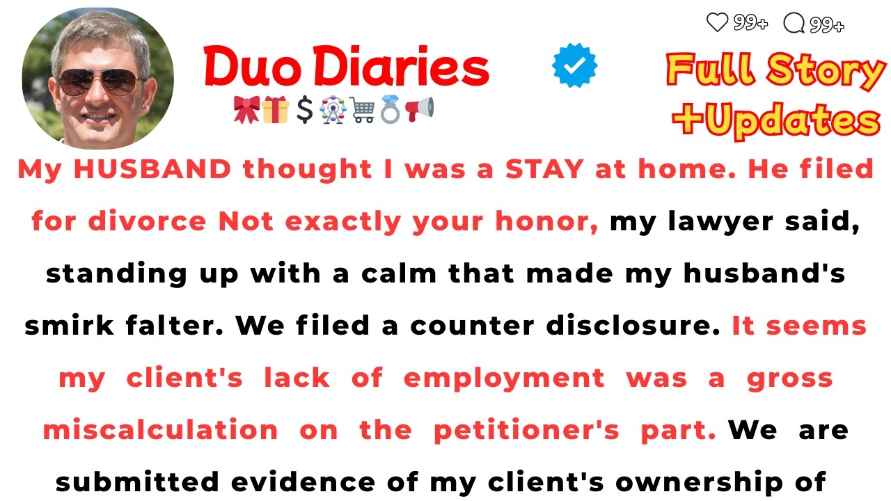 My HUSBAND thought I was a STAY at home. He filed for divorce