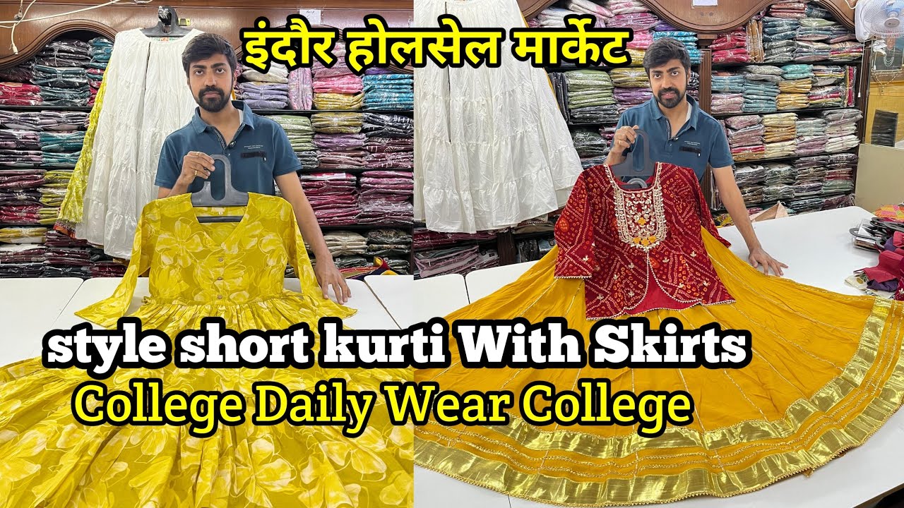 Indore wholesale Market || style short Kurtis with skirts || college daily wear special kurti