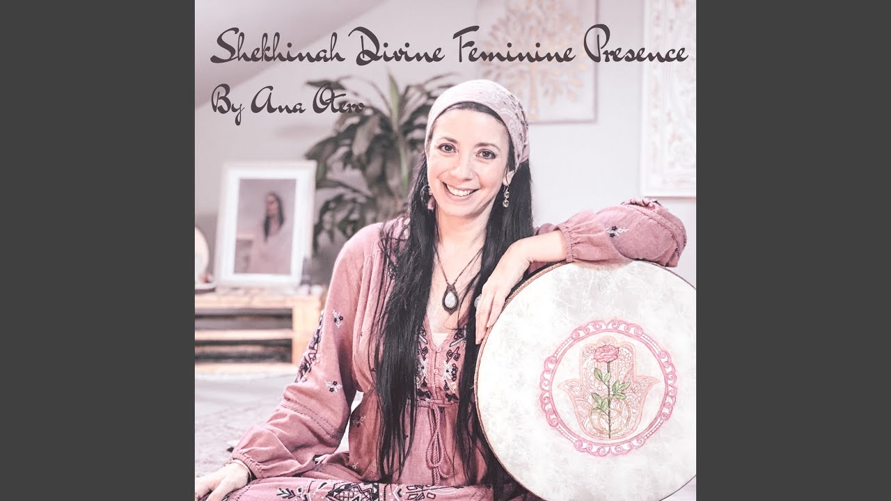 Shekhinah Divine Feminine Presence