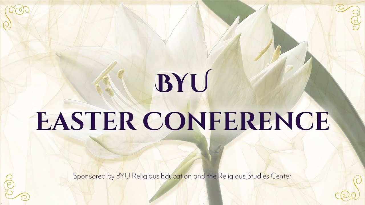 BYU Easter Conference 2021 -  Introduction by JB Haws