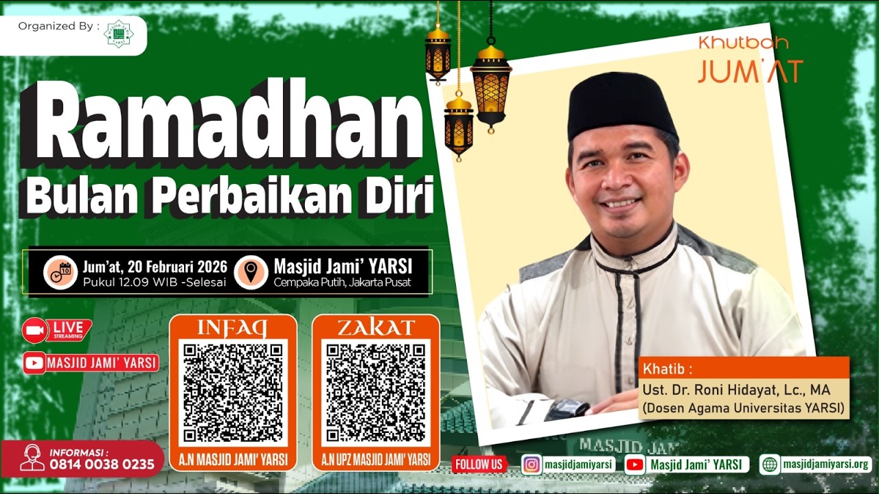 Khutbah Jum'at I Ramadhan Bulan Perbaikan Diri I Ust. Dr. Roni Hidayat, Lc., MA I Masjid Jami' YARS