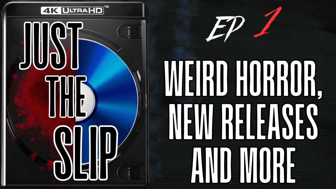 JUST THE SLIP | Ep.1 | Weird Horror, New Releases and More! | March 24th, 2024