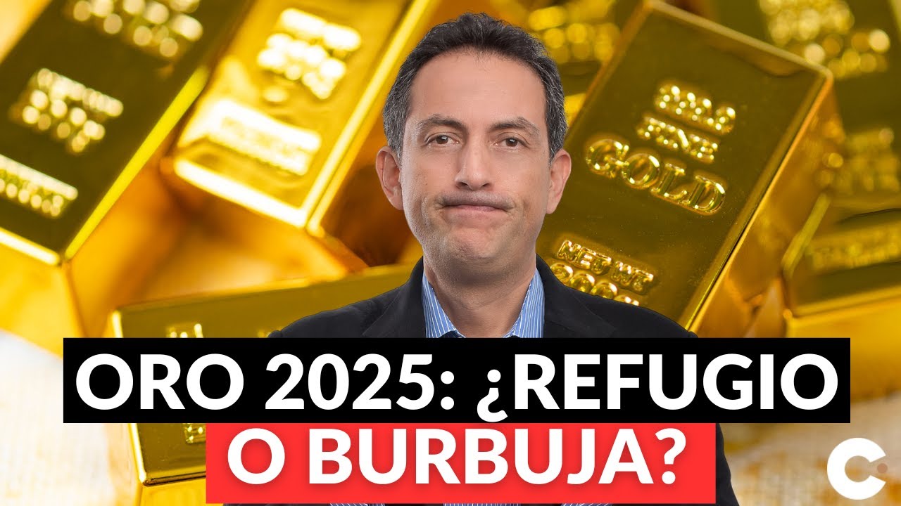 &iquest;Oro en 2025, Refugio Estrat&eacute;gico o Burbuja Dorada?