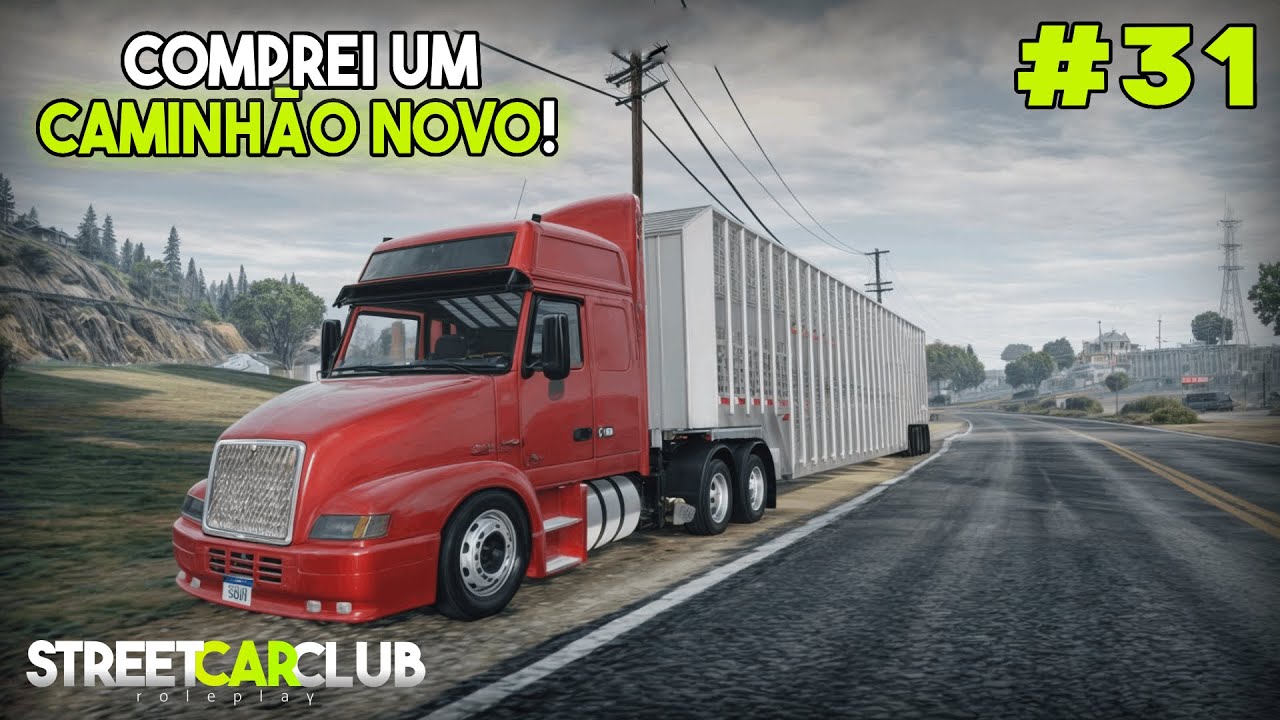 Finalmente Comprei o meu CAMINHÃO e fiz MUITA GRANA! Street Car Club RP #31