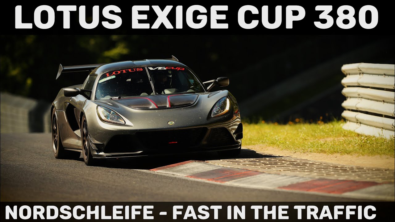 Traffic and Big Porsche Crash (see end) Nordschleife Lotus Exige Cup 380 | Skylimit August 2022