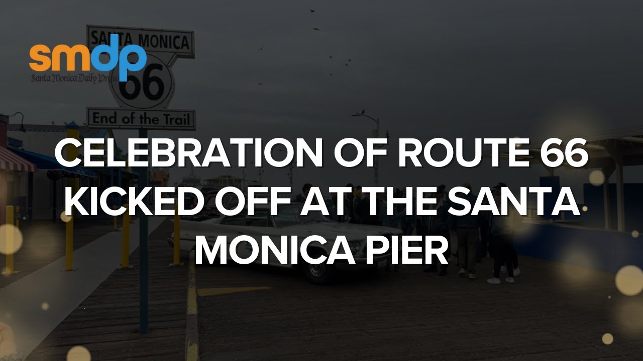 Route 66 Hits 100! Toxic Fire Ash Warning & Santa Monica Airport Controversy