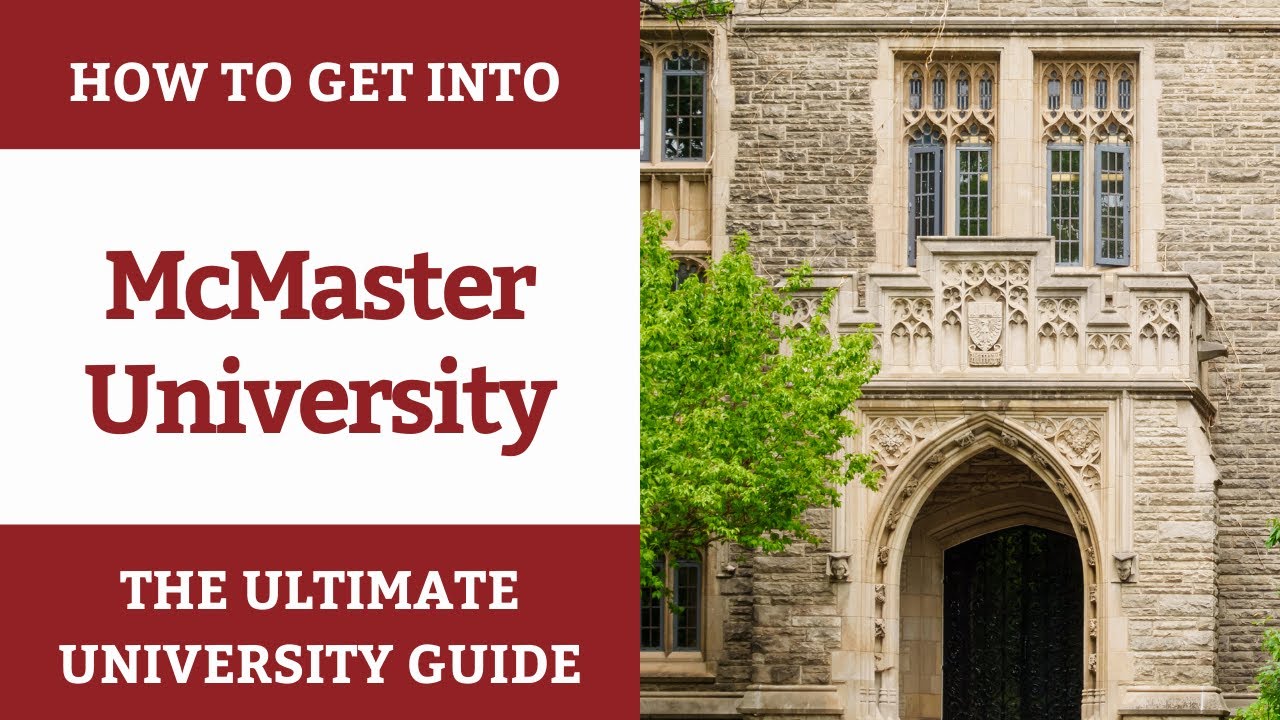 How to Get Into McMaster | Ultimate University Guide