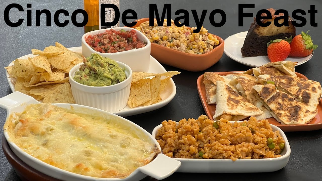 How Americans Celebrate Mexican Culture - Cinco De Mayo Feast - A Collection of Mexican Recipe