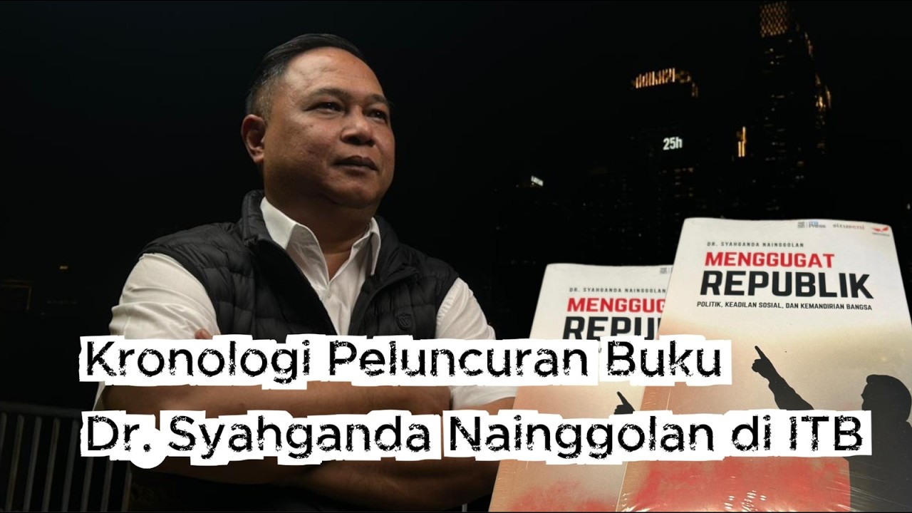KRONOLOGI PELUNCURAN BUKU Dr SYAHGANDA NAINGGOLAN DI ITB