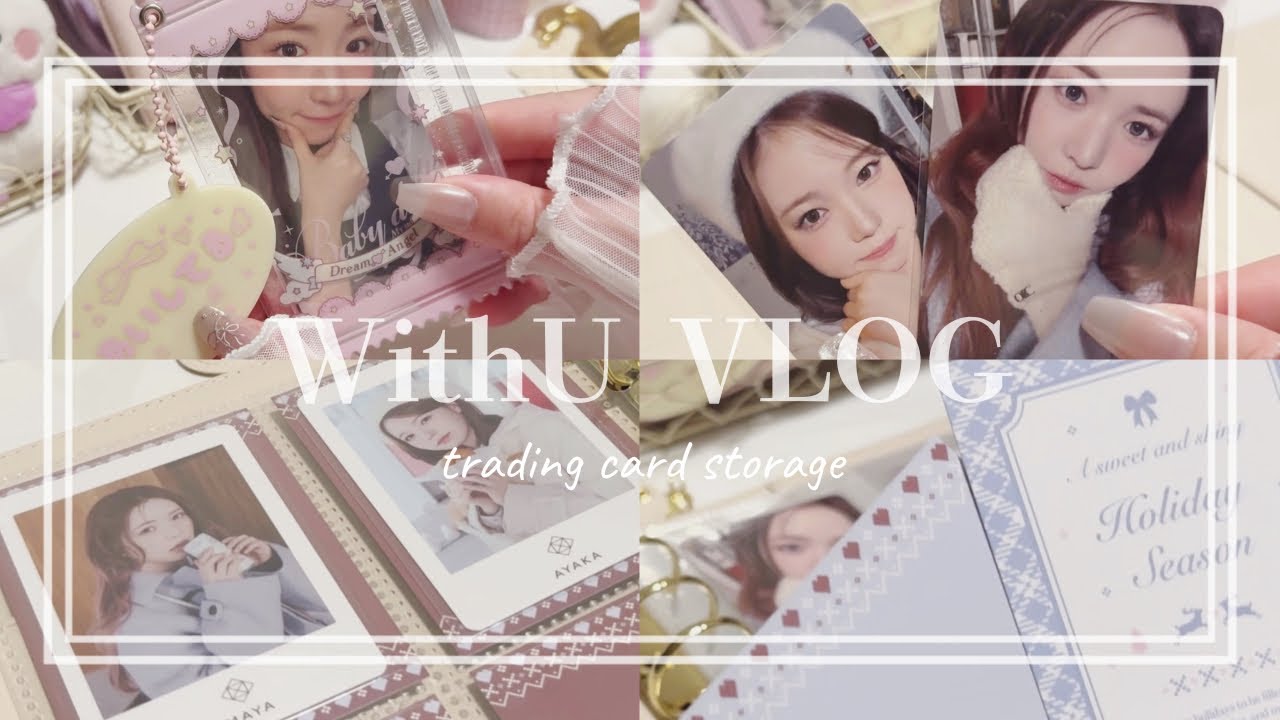 WithU VLOG ୨୧* ｡ ﾟ トレカ収納  /トレカ台紙 /  トレカケース / NiziU / MAYA / AYAKA