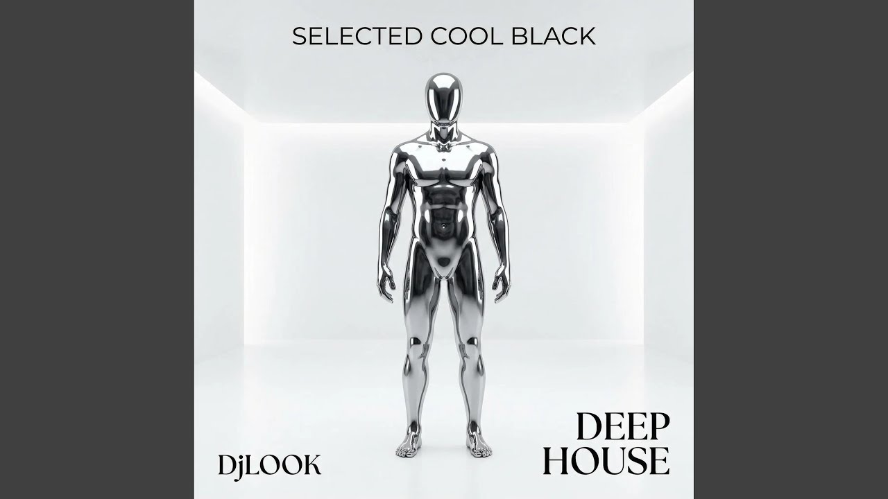 SELECTED COOL BLACK (DEEP HOUSE) Enjoy it!