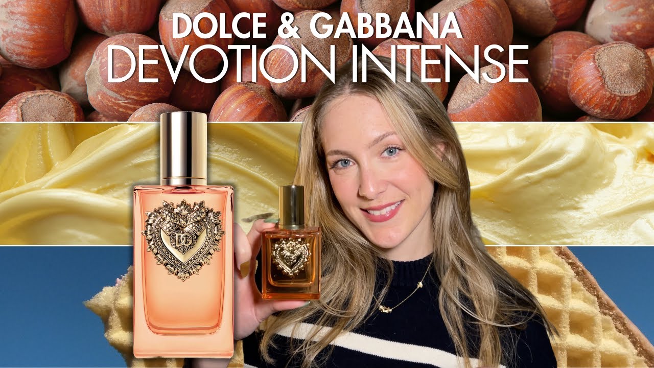 Best gourmand of all time? Dolce & Gabbana Devotion Intense review