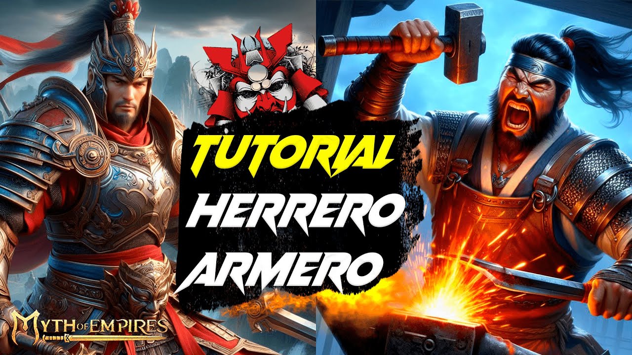 TUTORIAL ARMERO Y HERRERO EN MYTH OF EMPIRES