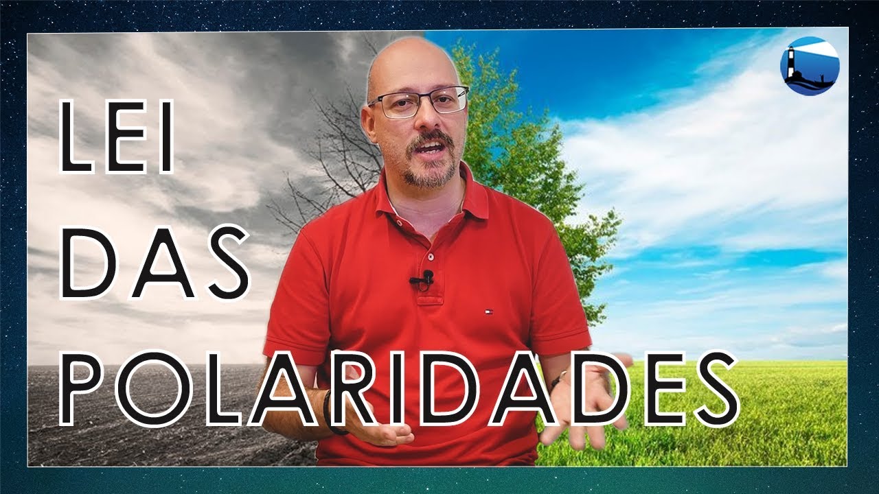 Leis Herméticas - Polaridades