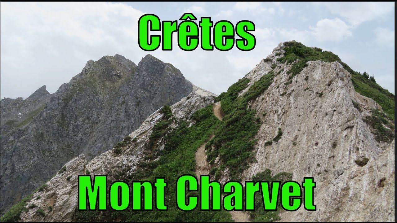 [4K] Les crêtes du Mont Charvet, Pralognan-la-Vanoise [Savoie]