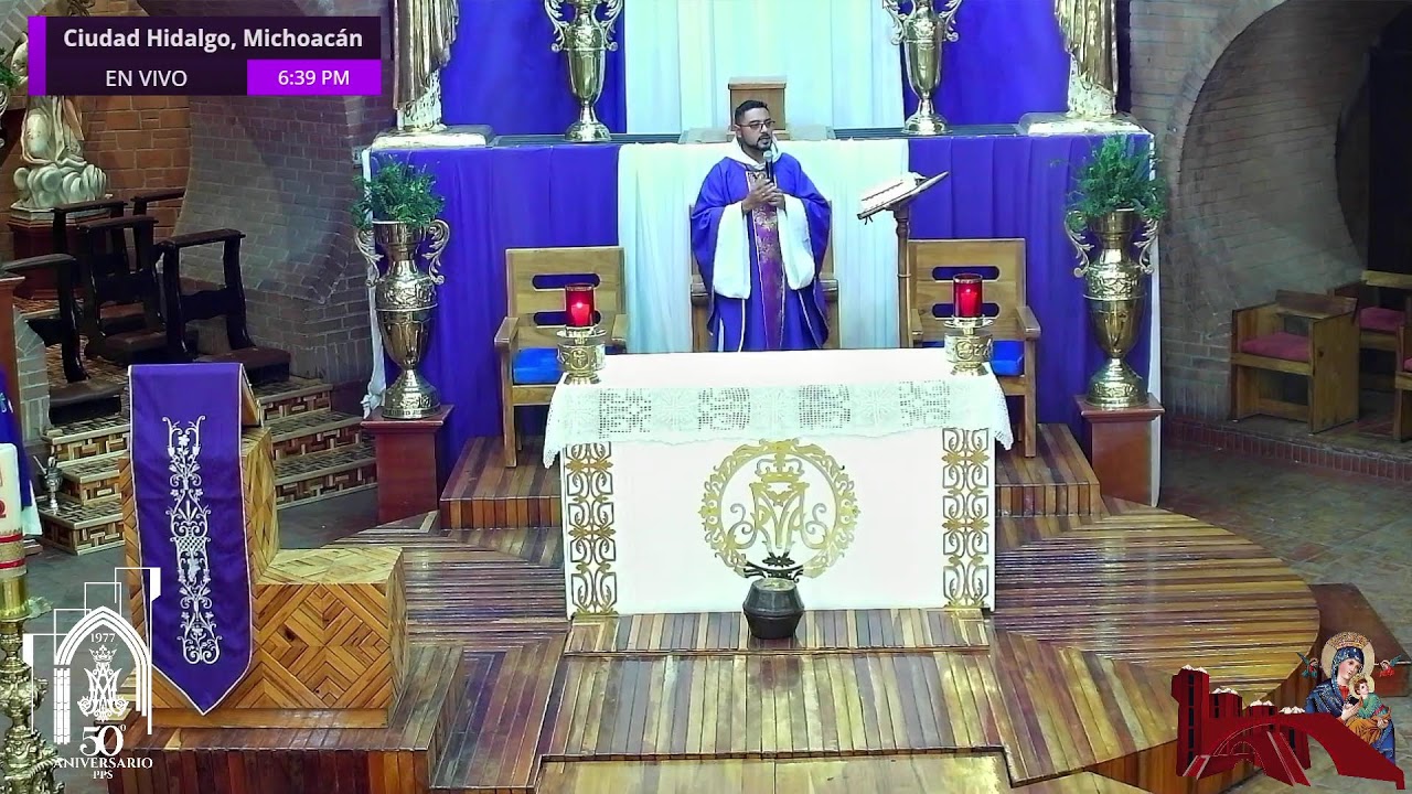 #EnVivo ⭕ JUEVES III DE CUARESMA  #PPSHidalgo #AñoJubilar