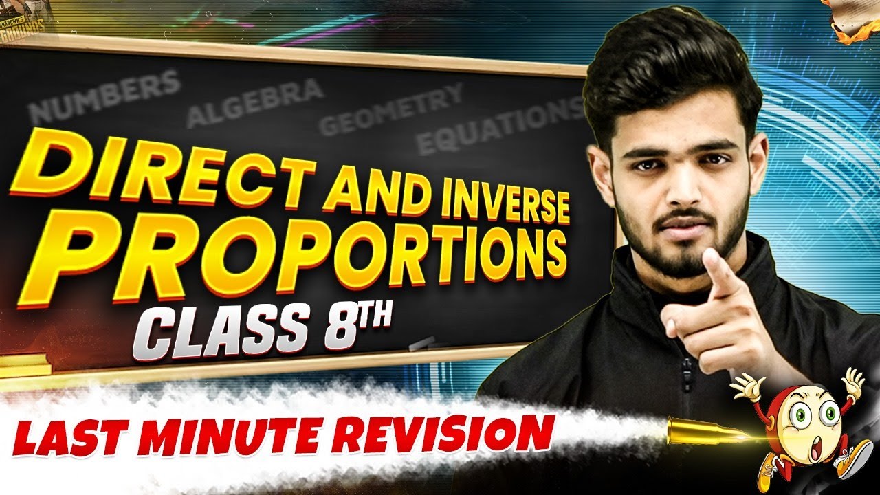 Class 8th | Maths | Direct and Inverse Proportions in One Shot | Last Minute Revision Series 🔥