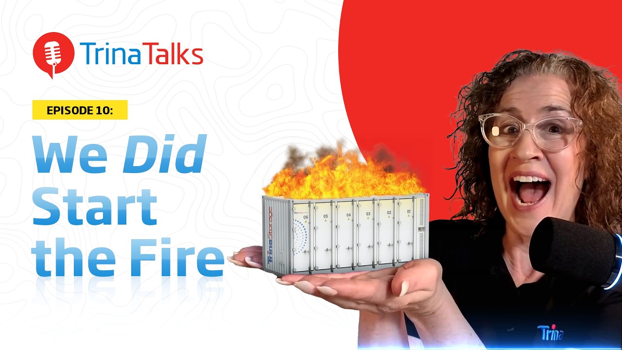 Trina Talks Ep. 10 — We DID Start the Fire: Large-Scale Fire Testing the Elementa 2 Pro Battery