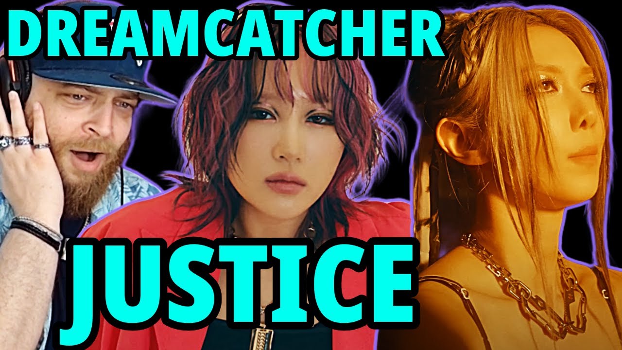 FIGHTING! Dreamcatcher JUSTICE Reaction + Analysis | 드림캐쳐