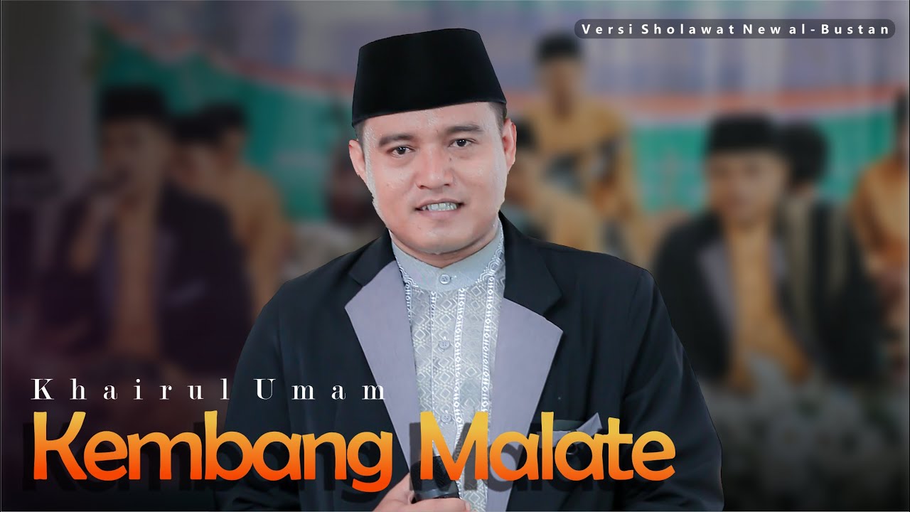 Kembang Malate - New al-Bustan - Khairul umam
