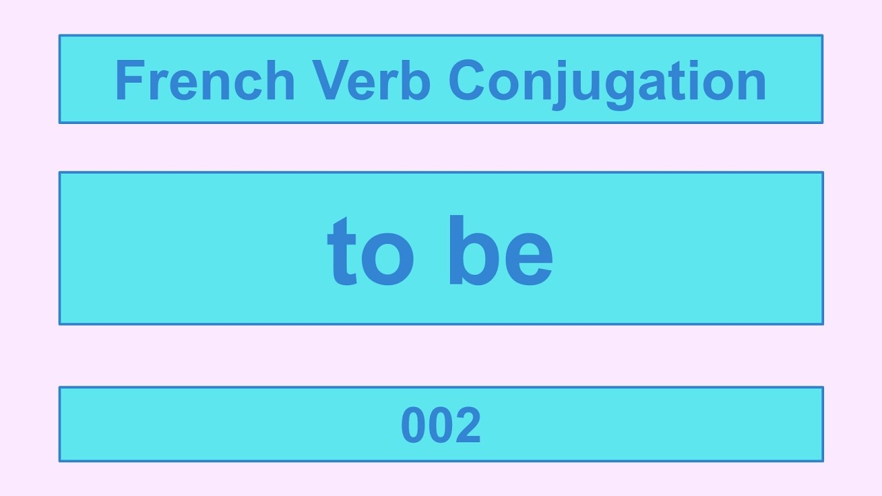 French Verb Conjugation - to be