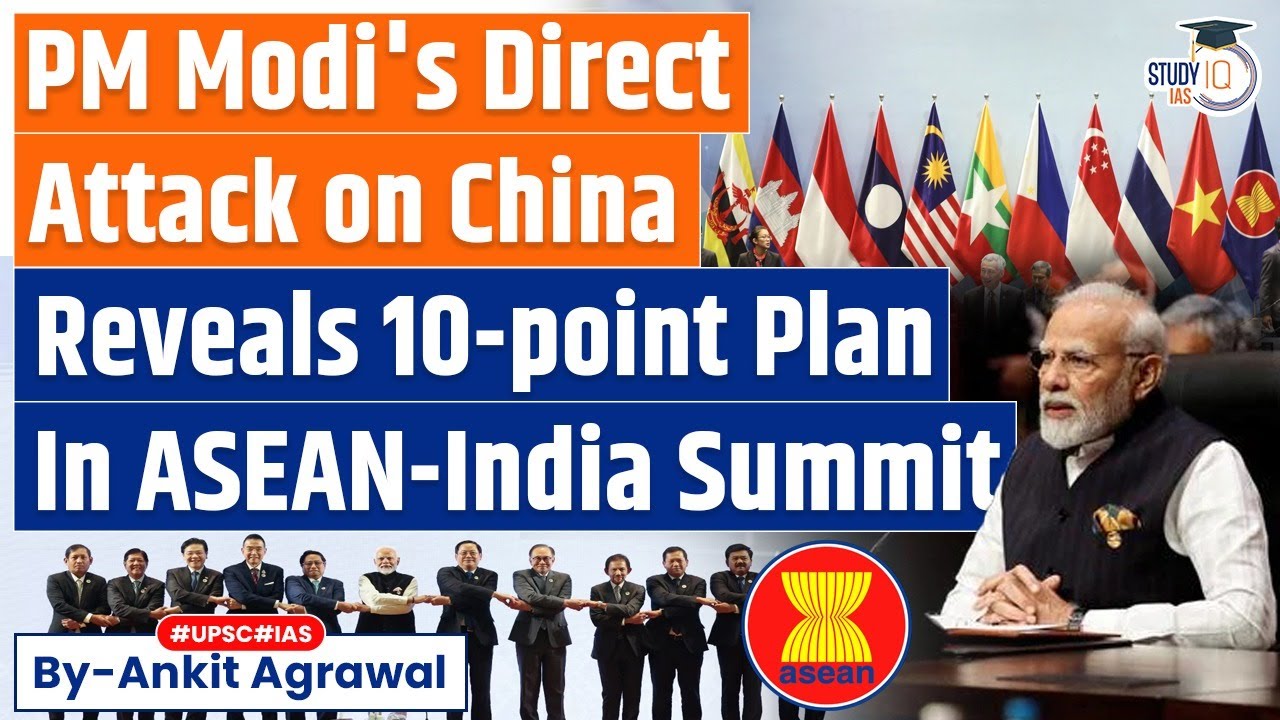 PM Modi’s 10-Point Plan to counter China at 21st ASEAN-India Summit | UPSC