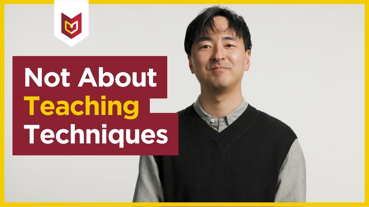 How to Be a Better Teacher (It’s Not What You Think)