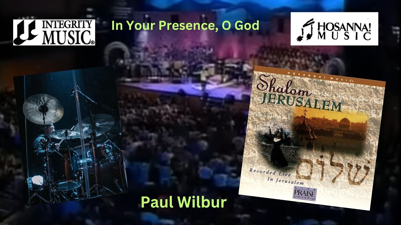 In Your Presence, O God (Drum Cover) - Paul Wilbur