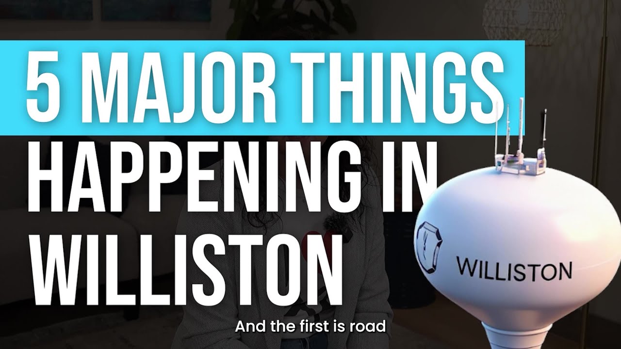 What's Happening in Williston? 5 Major Things Happening in Williston!