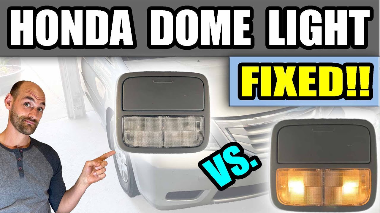 Dome Light Fix - Honda Odyssey