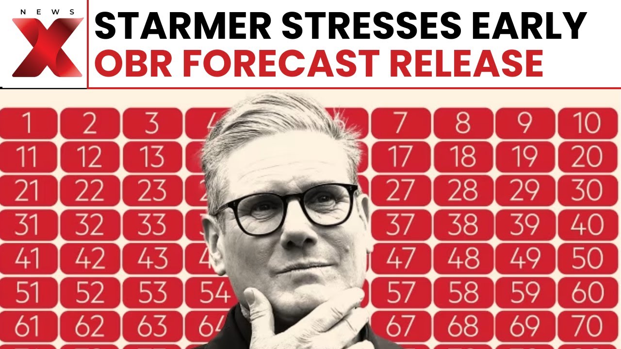 UK Budget: UK's Starmer Says OBR Forecast Early Release Crucial for Budget Watchdog | NewsX