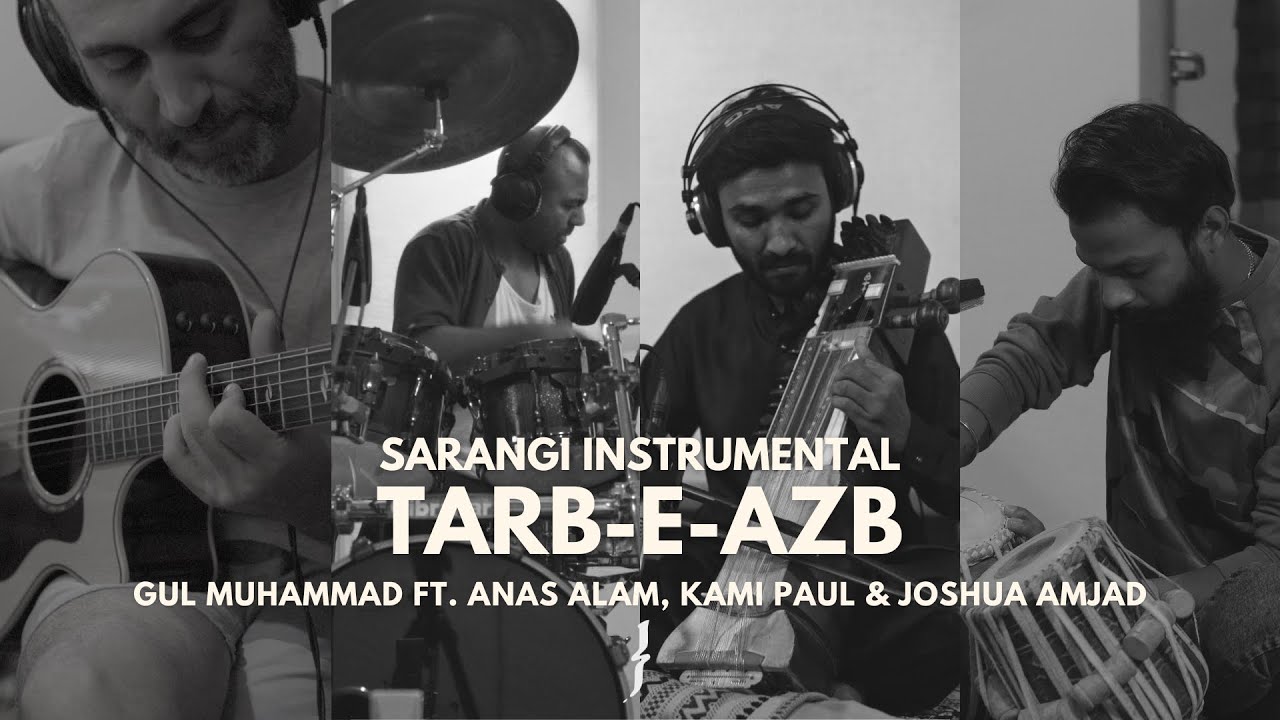 TARB-E-AZB | Gul Muhammad ft. Anas Alam, Kami Paul & Joshua Amjad